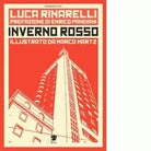 Inverno rosso di Rinarelli Luca