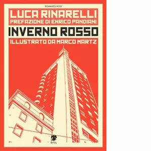 Inverno rosso di Rinarelli Luca