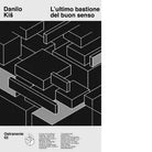 L ultimo bastione del buon senso di Danilo Kis