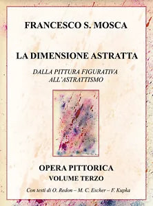 LA DIMENSIONE ASTRATTA DALLA PITTURA FIGURATIVA ALL ASTRATTISMO OPERA PITTORIC