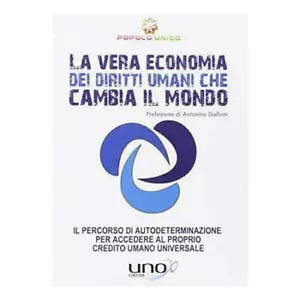 La vera economia dei diritti umani che cambia il mondo Uno Editori
