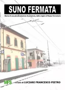 Suno Fermata Storia di una piccola stazione di provincia
