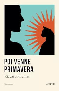 Poi venne primavera di Riccardo Benna