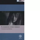 Il bambino come nemico L eccezione humboldtiana