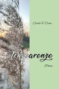 Trasparenze di Carla Vittoria Croce, 2020, Youcanprint