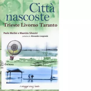 CITTA NASCOSTE TRIESTE