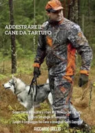 Addestrare Il Cane Da Tartufo