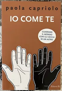 Io come te di Paola Capriolo
