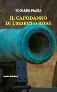 Il Capodanno di Umberto Rose di Edoardo Piazza