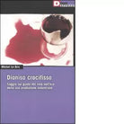 DIONISO CROCIFISSO di MICHEL LE GRIS