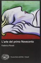L arte del primo Novecento Ediz illustrata