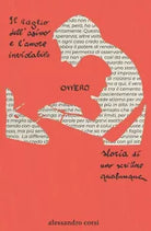 Il raglio dell’asino e l’amore inviolabile ovvero storia di uno scrittore qualun