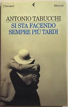 Si sta facendo sempre piu tardi romanzo in forma di lettere di Antonio Tabucchi,