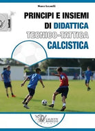 Principi e insiemi di didattica tecnico calcistica