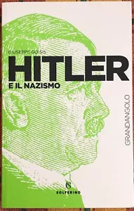 Hitler e il nazismo di Giuseppe Goisis