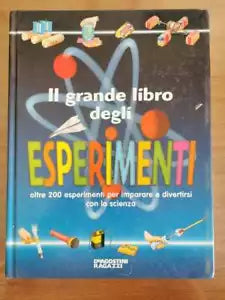 Il grande libro degli esperimenti - AA. VV. - DeAgostini - 1999 - AR