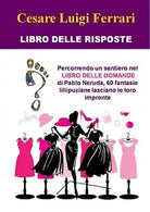 Libro delle risposte di Cesare Luigi Ferrari, 2020, Youcanprint