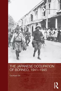 The Japanese Occupation Of Borneo