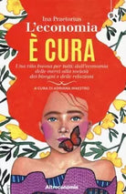 L economia cura Una vita buona per tutti