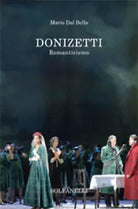 DONIZETTI Romaticismo di Mario Dal Bello, Solfanelli Edizioni
