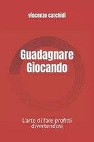 Guadagnare Giocando