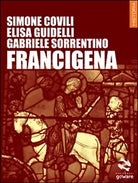 Francigena di Simone Covili, Elisa Guidelli, Gabriele Sorrentino, 2015, Goware