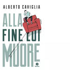 Alla fine lui muore di Alberto Caviglia