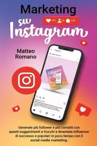 Marketing su Instagram Generate pi follower e pi contatti con questi suggerim