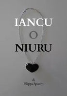 Iancu o niuru di Filippa Sposito, 2019, Youcanprint