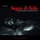 Segni di fede Appunti fotografici sul Venerd Santo a Enna di Enrico La Bianca