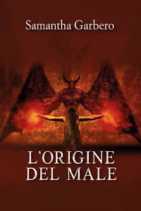 L origine del male di Samantha Garbero