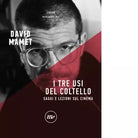 I tre usi del coltello di David Mamet