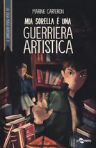 Mia sorella una guerriera artistica La Lega degli Autodaf Vol 2 di Marine