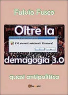 Oltre la demagogia di Fulvio Fusco, 2014, Youcanprint