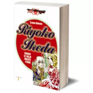 Riyoko Ikeda di Claudia Barrera, Iacobelli Editore