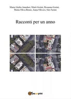 Racconti per un anno di Aa. Vv., 2017, Youcanprint