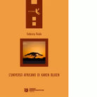 L universo africano di Karen Blixen di Federica Vitale