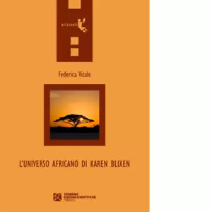 L universo africano di Karen Blixen di Federica Vitale