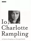 Io Charlotte Rampling di Charlotte Rampling Christophe Bataille 2016 66th