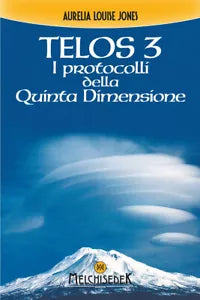 Telos I protocolli della quinta dimensione