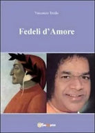 Fedeli d’amore - Vincenzo Troilo, 2011, Youcanprint