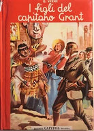 I figli del capitano Grant di Giulio Verne, Editrice Capitol Bologna