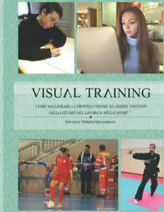 VISUAL TRAINING Come Migliorare la Propria Visione Ed Essere Vincenti Nello Stud