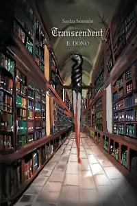 Transcendent - Il Dono di Sandra Sammito, 2020, Youcanprint