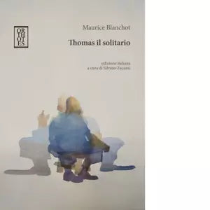 Thomas il solitario di Maurice Blanchot