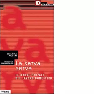 LA SERVA SERVE di CRISTINA MORINI