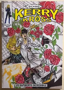 Kerry Kross - Un rapimento incredibile di Max Bunker, Max Graphic Novel