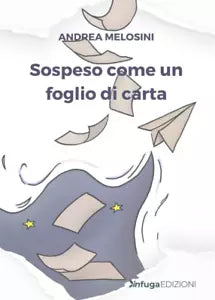 Sospeso come un foglio di carta di Andrea Melosini