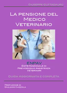 La pensione del Medico Veterinario - Giuseppe Guttadauro, 2017, Youcanprint