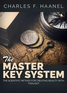 The Master Key System di Charles F Haanel